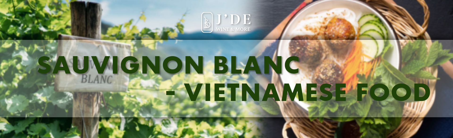 Những món ăn Việt Nam và rượu vang Sauvigon Blanc
